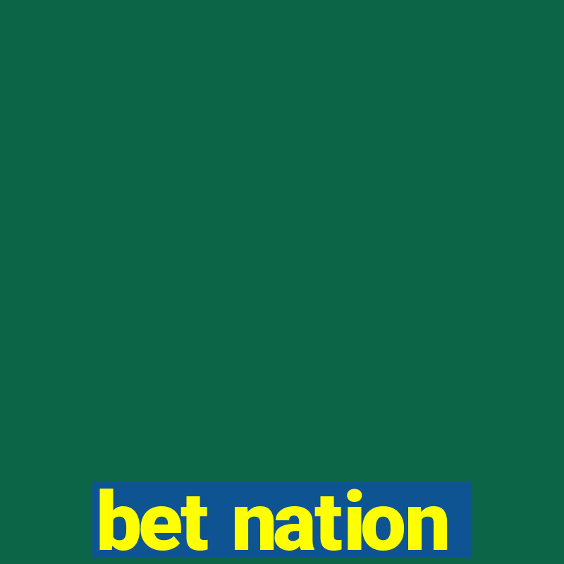 bet nation