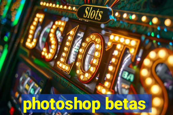 photoshop betas