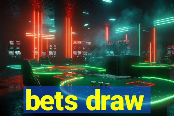 bets draw