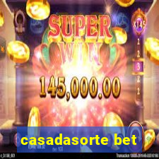 casadasorte bet