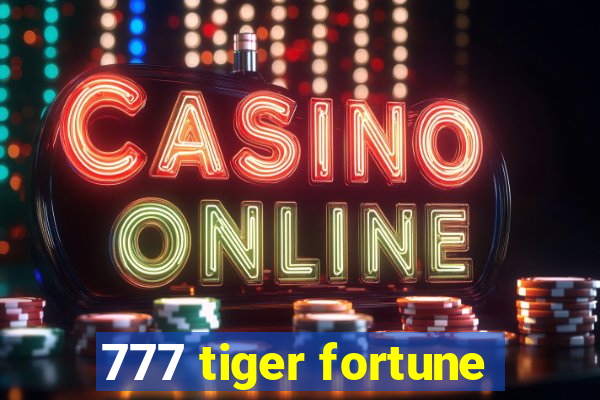 777 tiger fortune