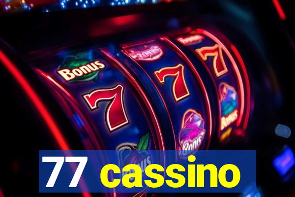 77 cassino