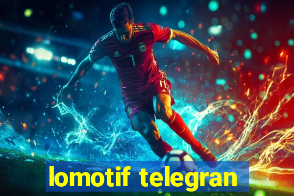 lomotif telegran