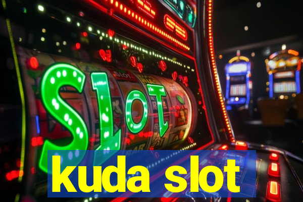 kuda slot