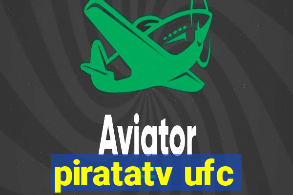 piratatv ufc