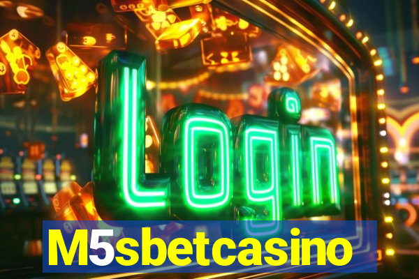 M5sbetcasino