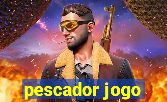 pescador jogo