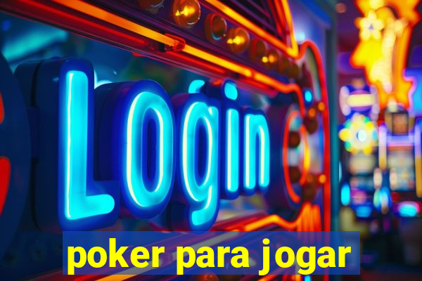 poker para jogar