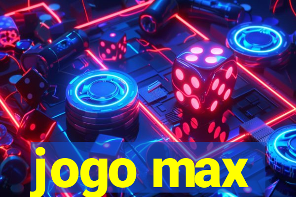 jogo max