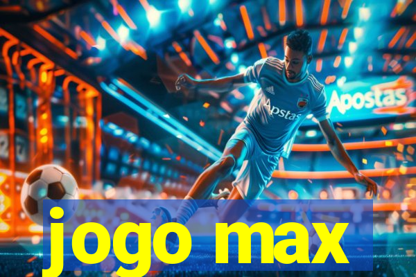 jogo max