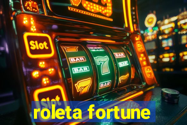 roleta fortune