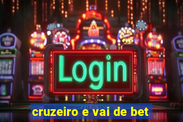 cruzeiro e vai de bet