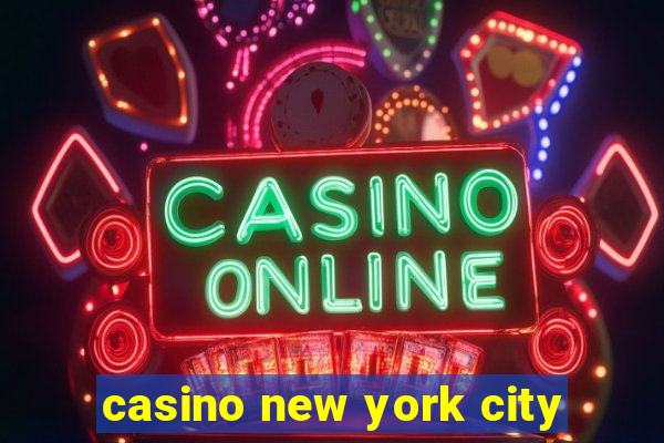 casino new york city