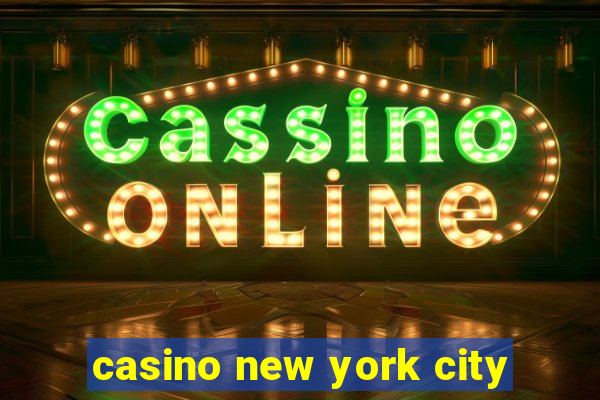 casino new york city