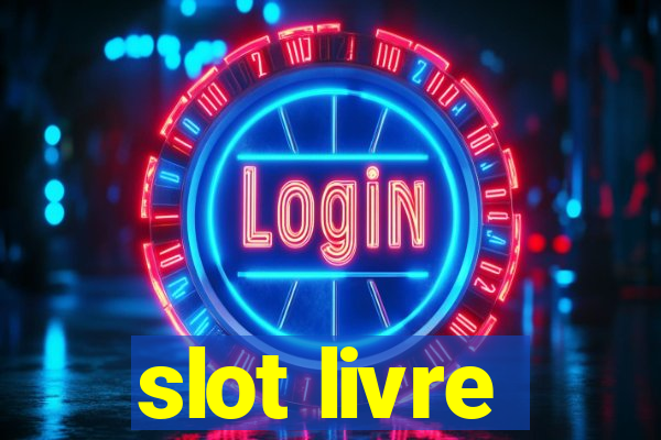 slot livre