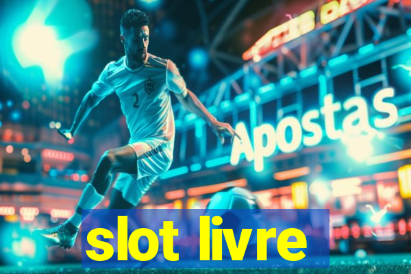 slot livre