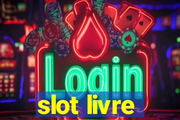 slot livre