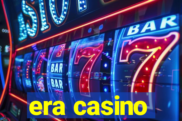 era casino