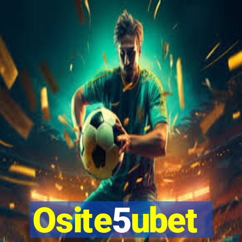 Osite5ubet