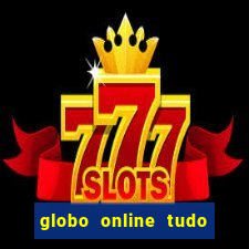 globo online tudo absolutamente noticias