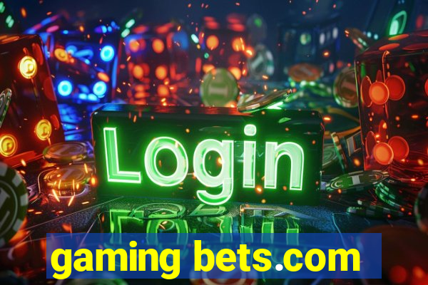 gaming bets.com