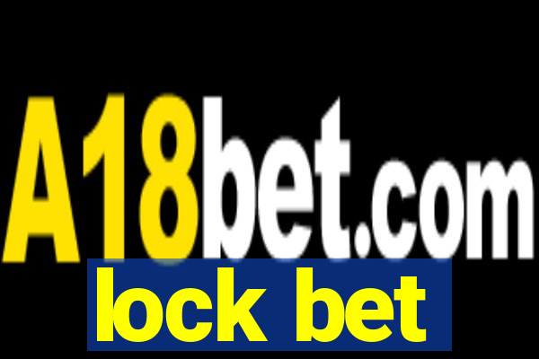 lock bet