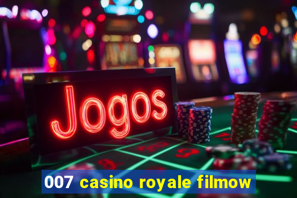 007 casino royale filmow