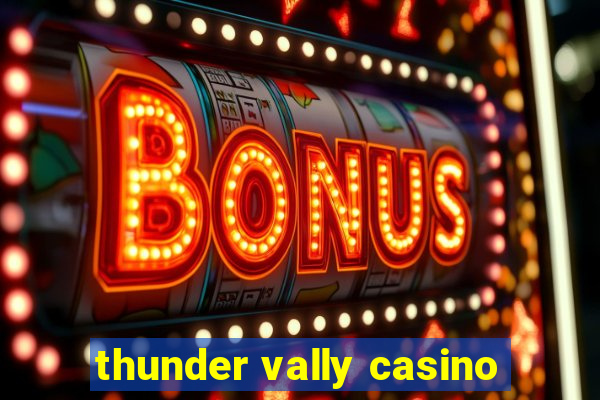 thunder vally casino