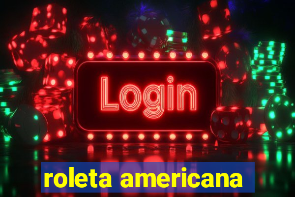 roleta americana