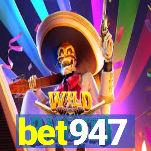 bet947