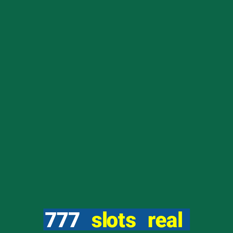 777 slots real money apk