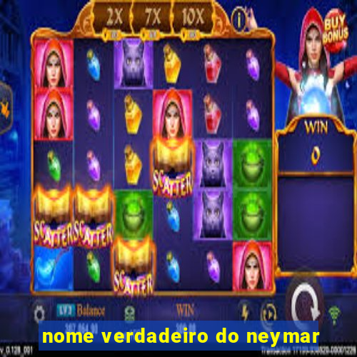 nome verdadeiro do neymar