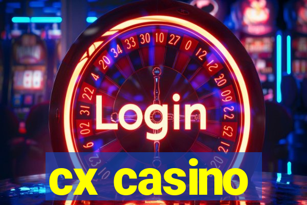 cx casino