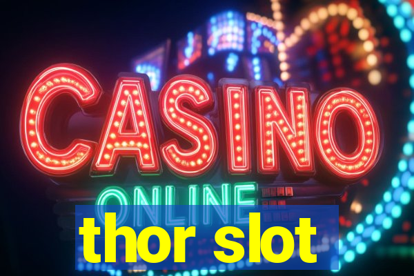 thor slot