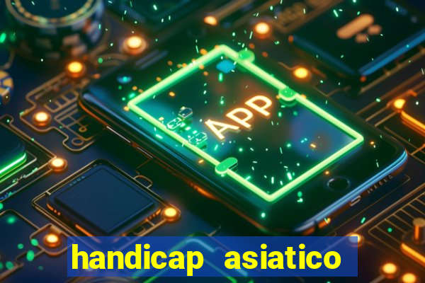 handicap asiatico com jogo em andamento