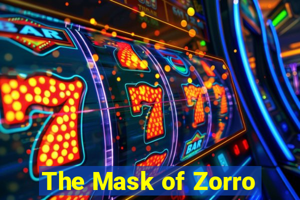 The Mask of Zorro