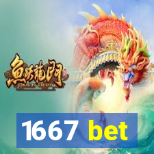 1667 bet