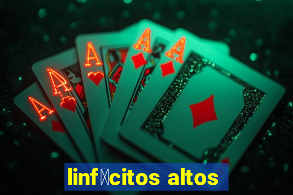 linf贸citos altos