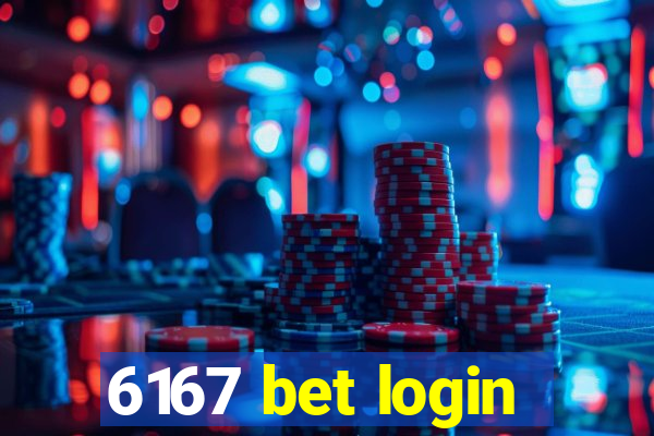 6167 bet login