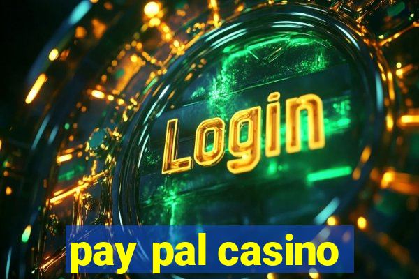 pay pal casino