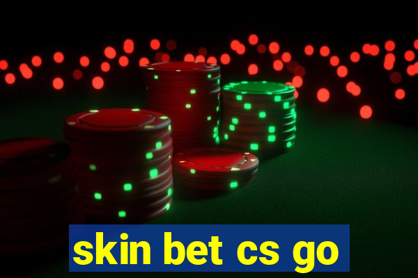 skin bet cs go