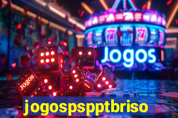 jogospspptbriso