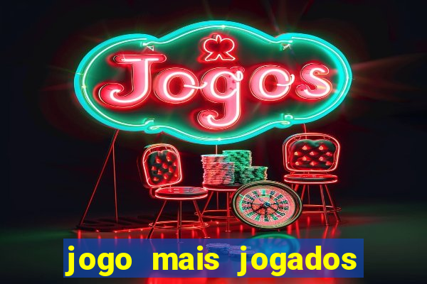 jogo mais jogados do mundo