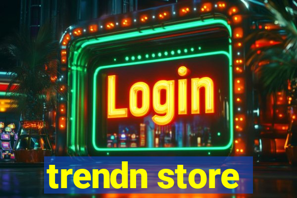 trendn store