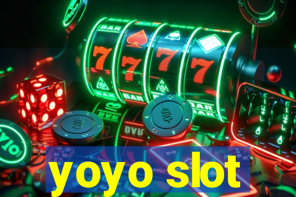 yoyo slot