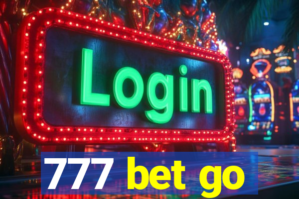 777 bet go