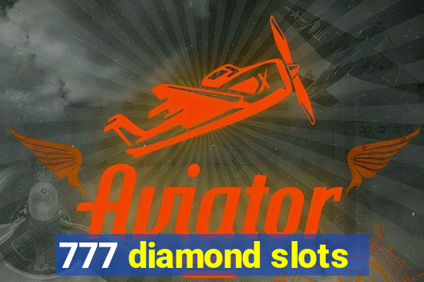 777 diamond slots