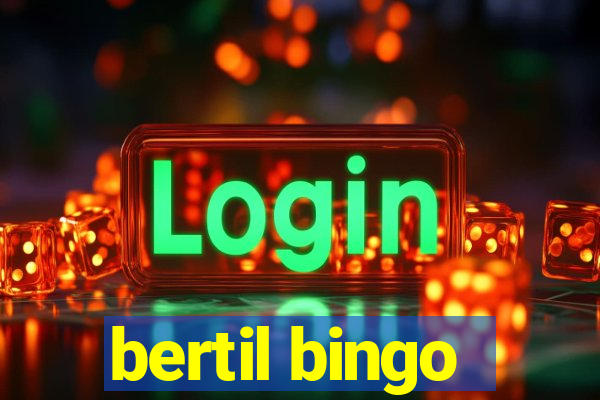 bertil bingo