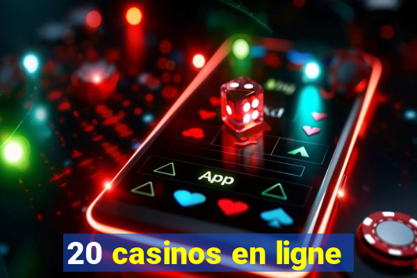 20 casinos en ligne