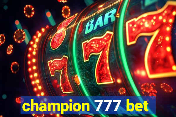 champion 777 bet